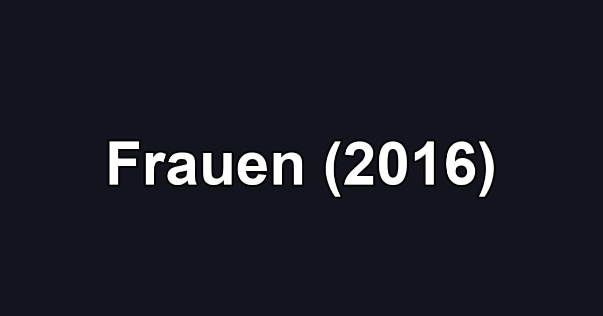 Frauen (2016)