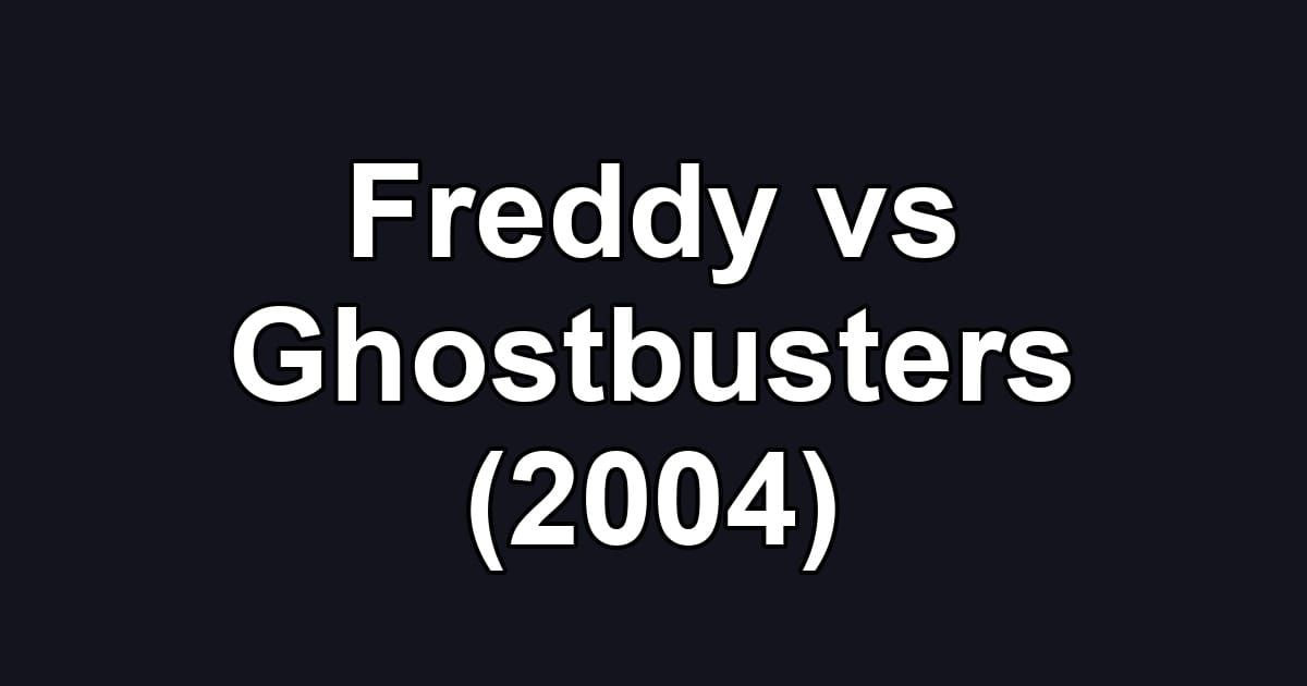 Freddy vs Ghostbusters (2004)