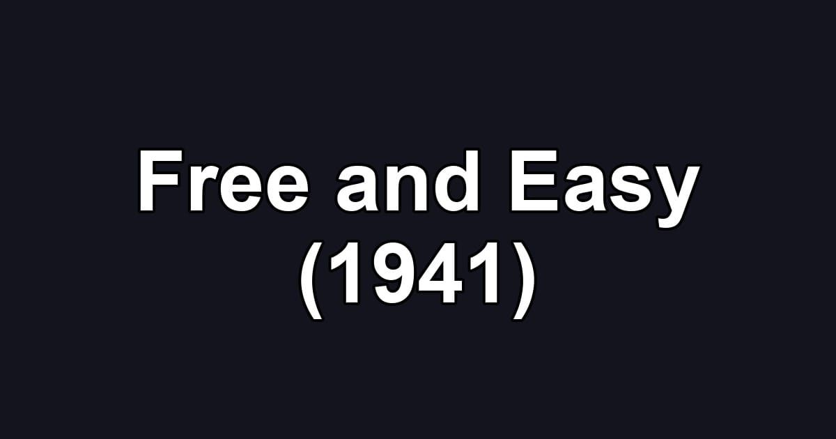 Free and Easy (1941)