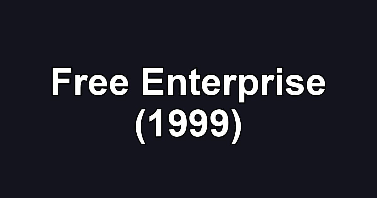 Free Enterprise (1999)
