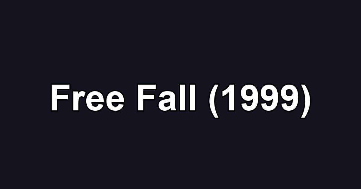 Free Fall (1999)