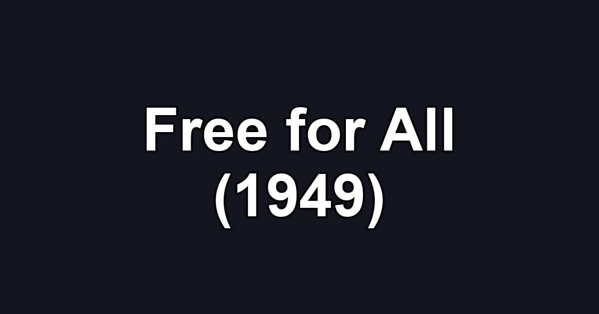 Free for All (1949)