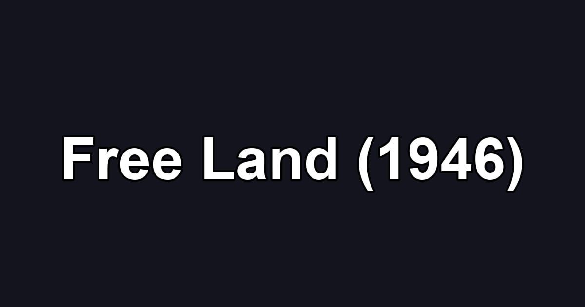 Free Land (1946)