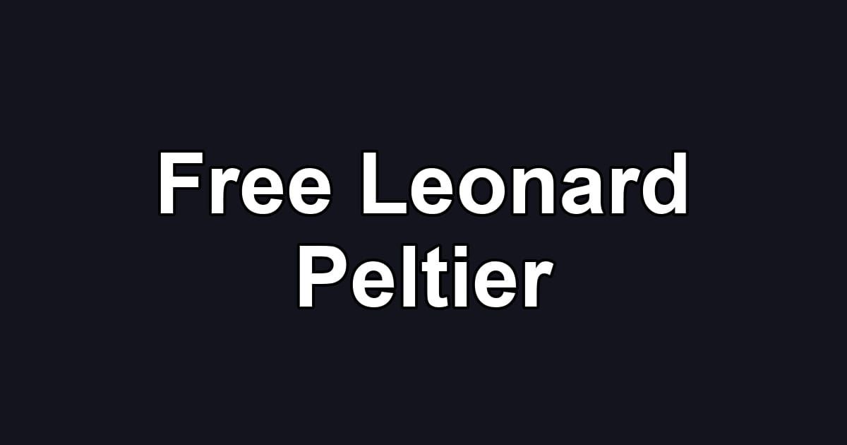 Free Leonard Peltier