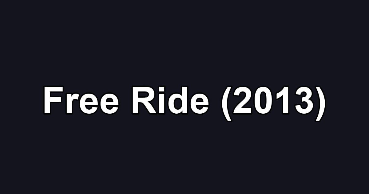 Free Ride (2013)