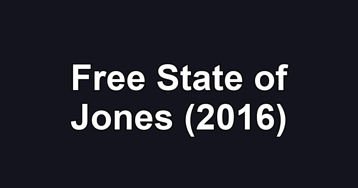 Free State of Jones (2016)