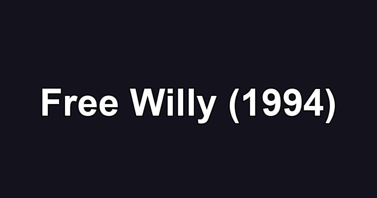Free Willy (1994)