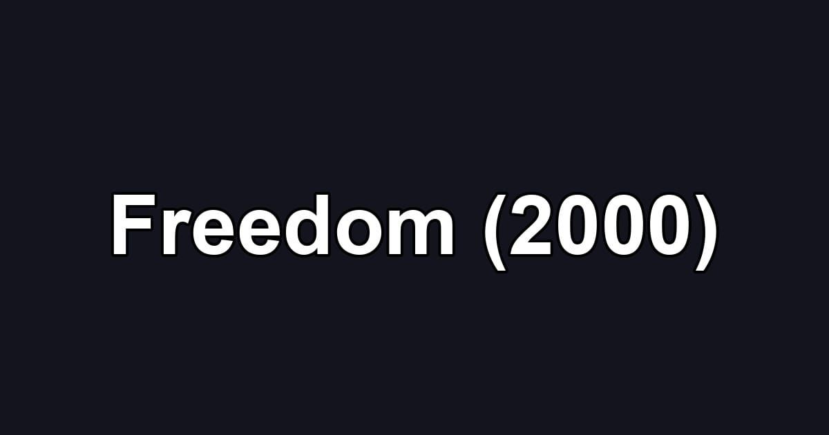 Freedom (2000)