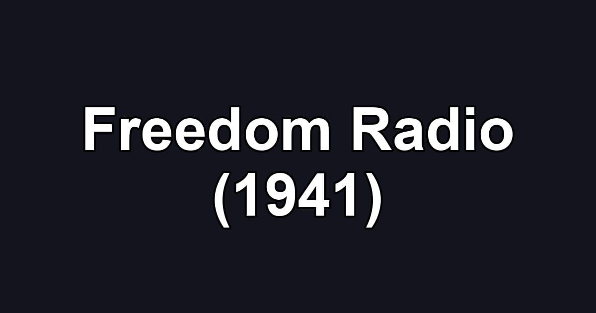 Freedom Radio (1941)