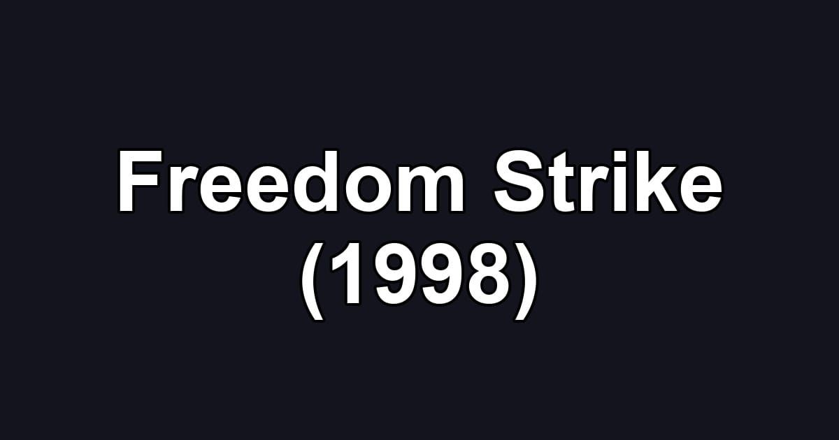Freedom Strike (1998)