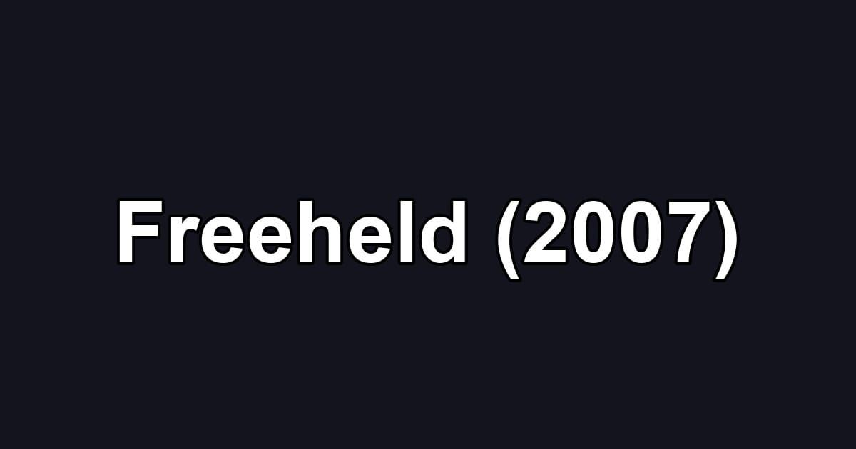 Freeheld (2007)