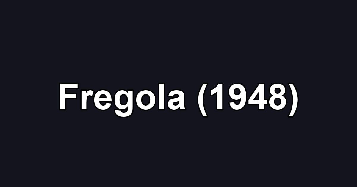 Fregola (1948)