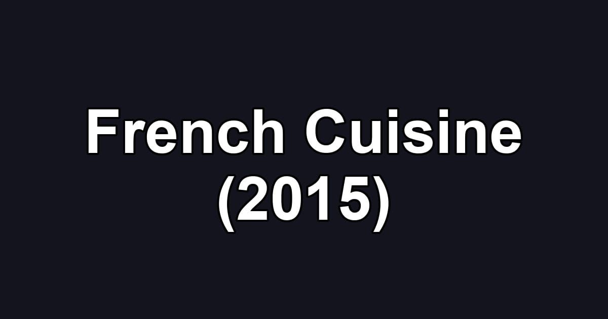 French Cuisine (2015)