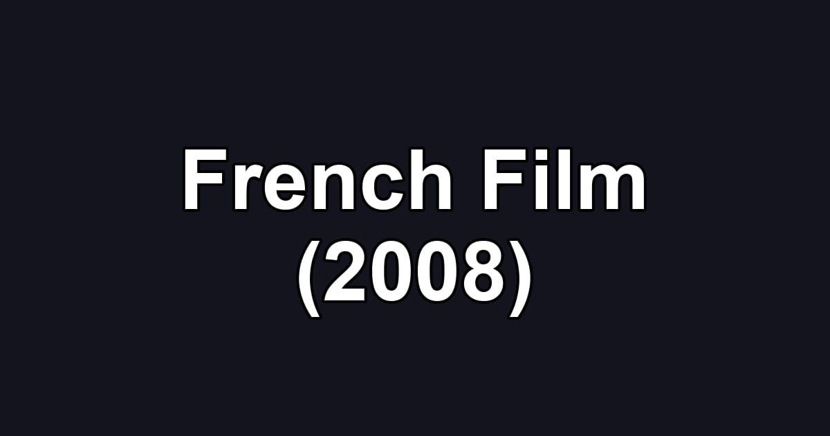 French Film (2008)