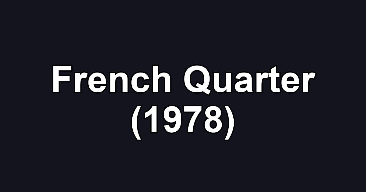 French Quarter (1978)