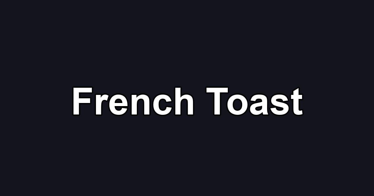French Toast