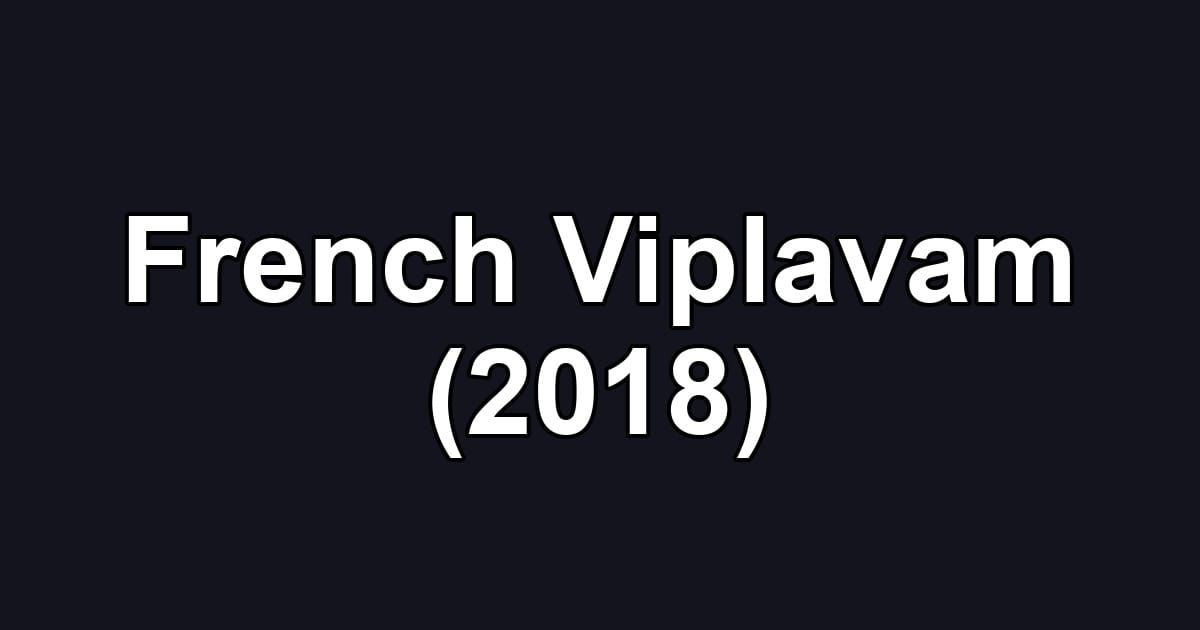 French Viplavam (2018)