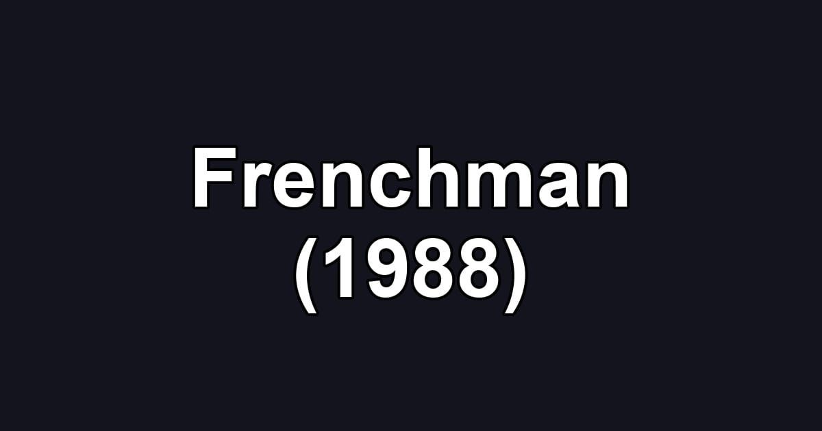 Frenchman (1988)