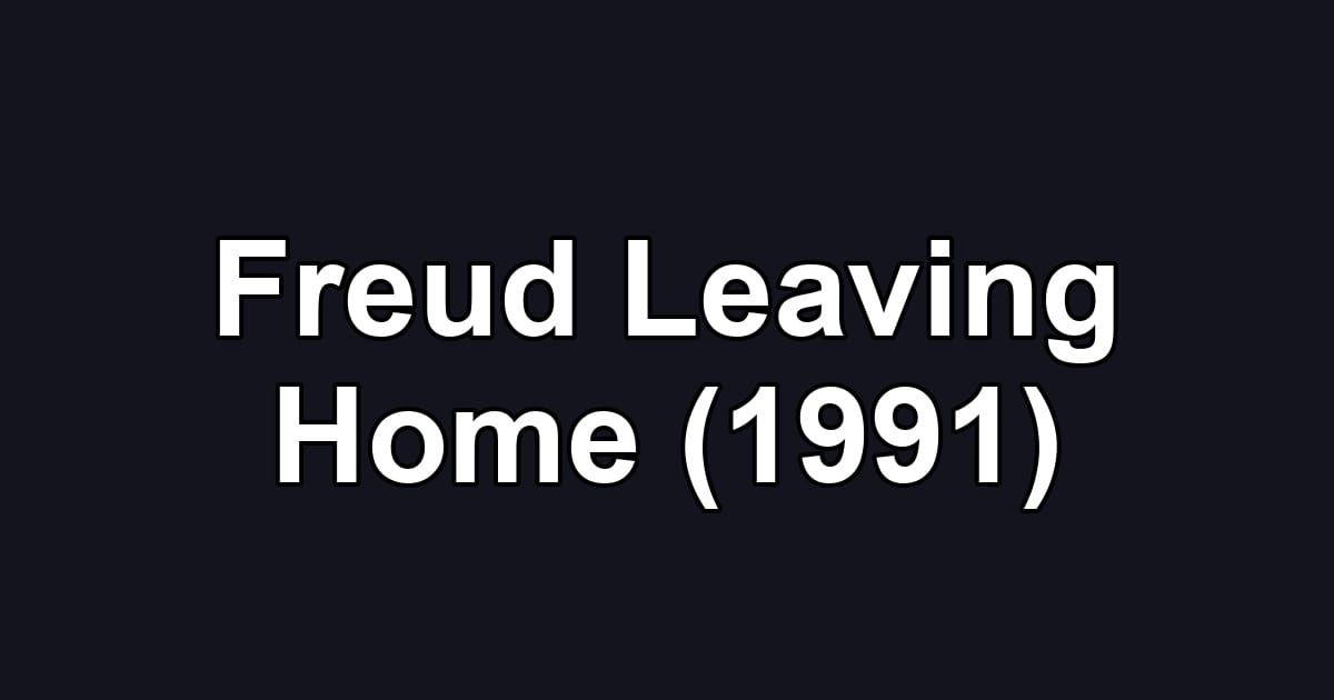 Freud Leaving Home (1991)