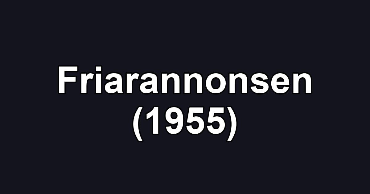 Friarannonsen (1955)