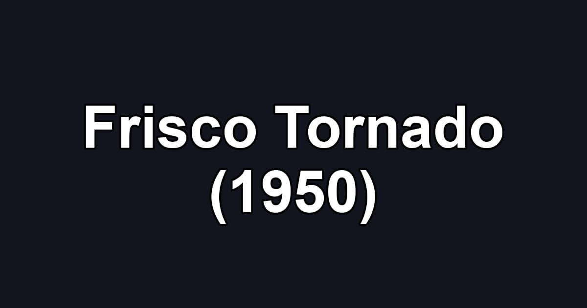Frisco Tornado (1950)