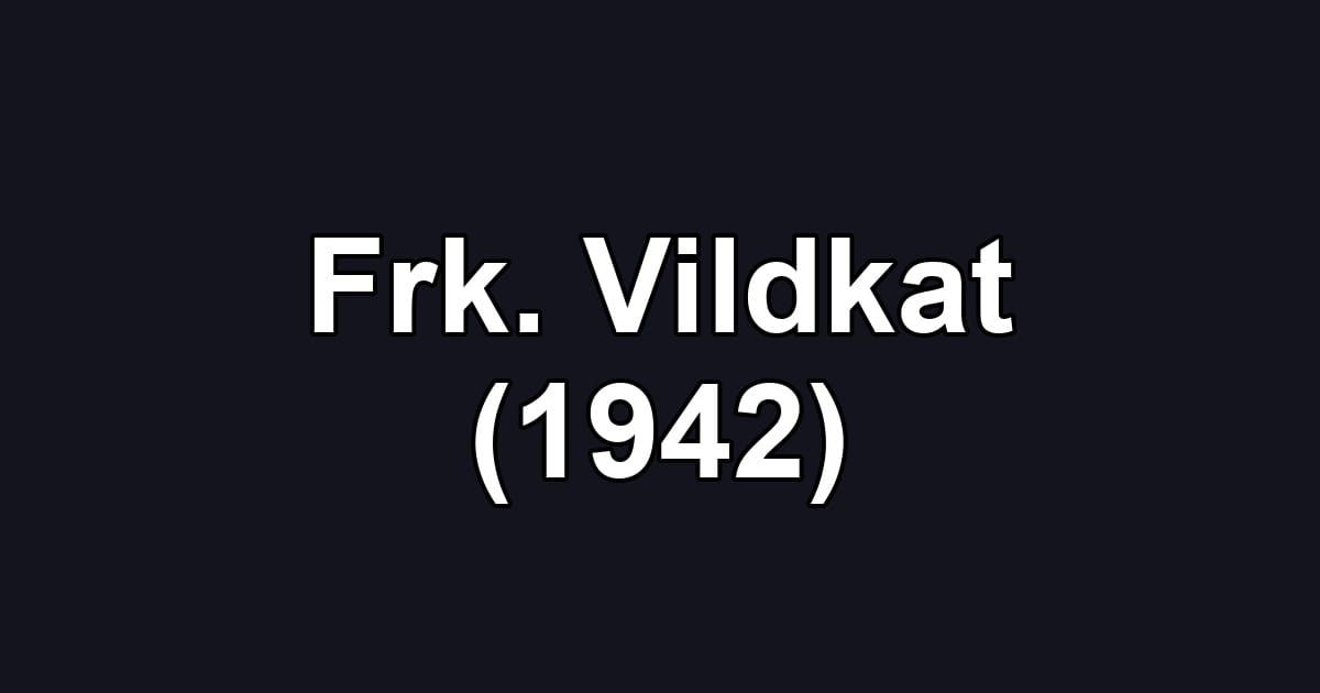 Frk. Vildkat (1942)