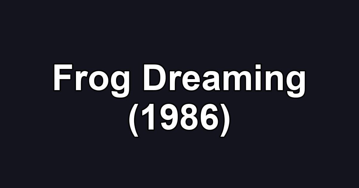 Frog Dreaming (1986)