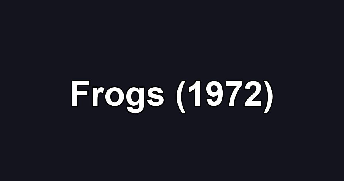 Frogs (1972)
