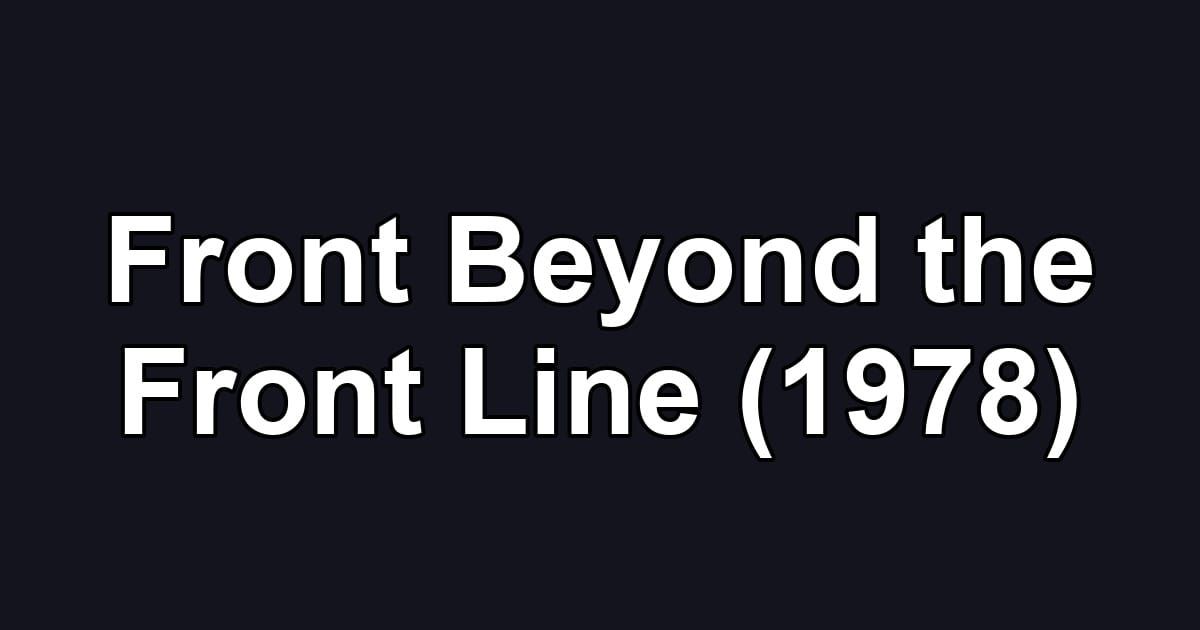 Front Beyond the Front Line (1978)