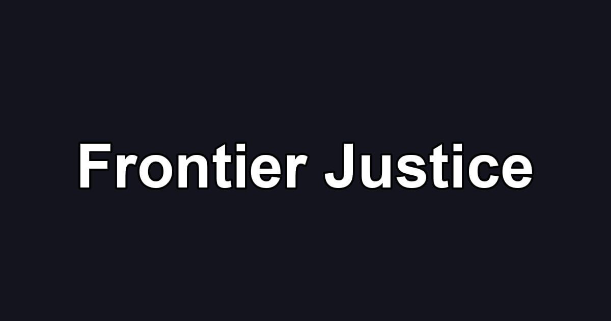 Frontier Justice