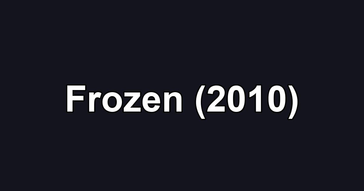 Frozen (2010)