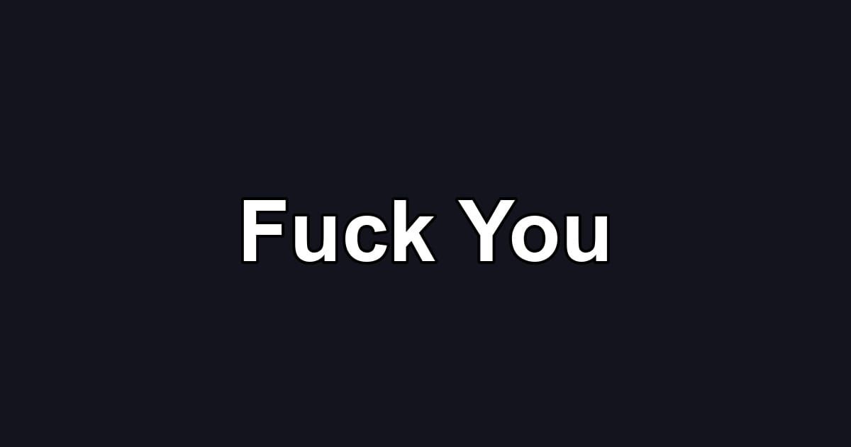 Fuck You