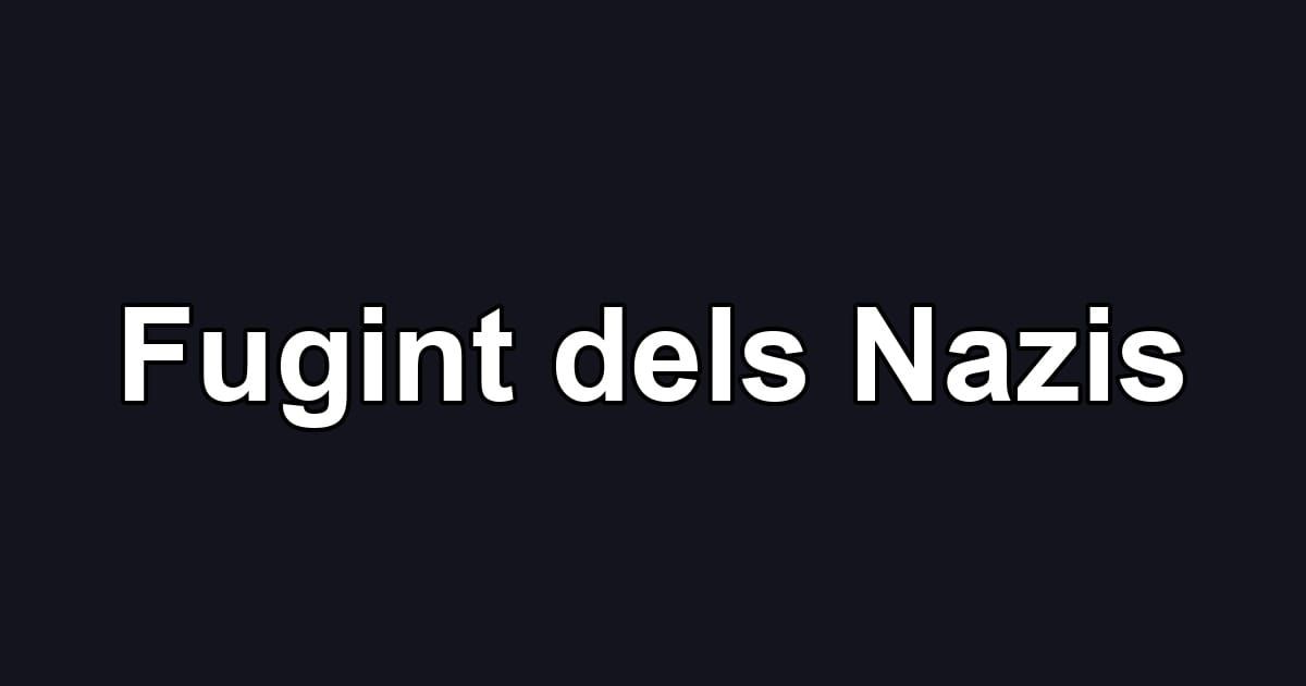 Fugint dels Nazis