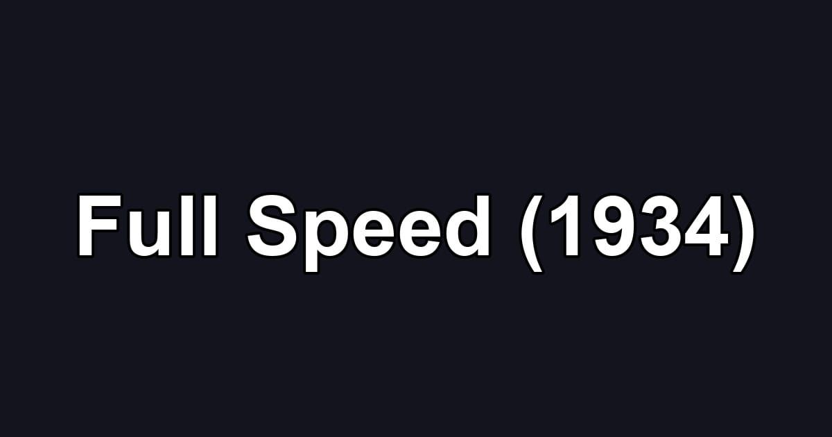Full Speed (1934)