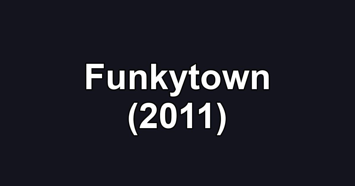 Funkytown (2011)