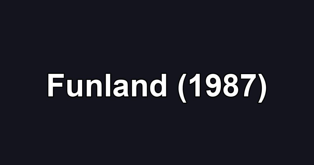 Funland (1987)