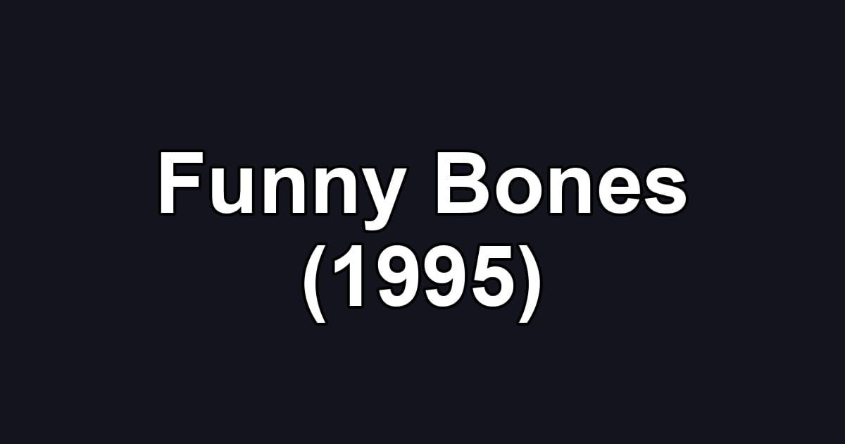Funny Bones (1995)