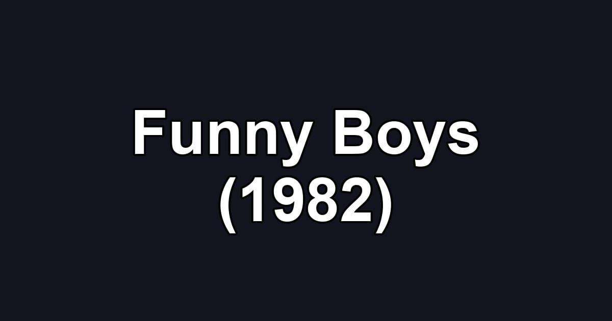 Funny Boys (1982)