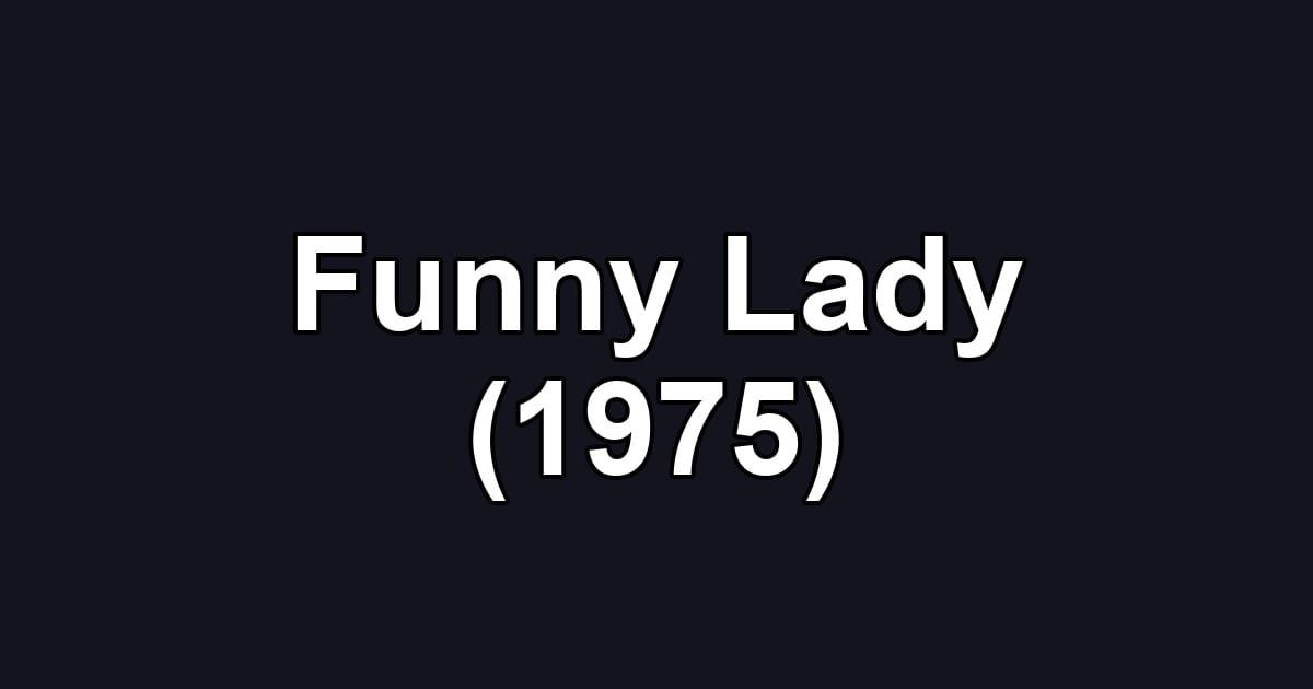 Funny Lady (1975)