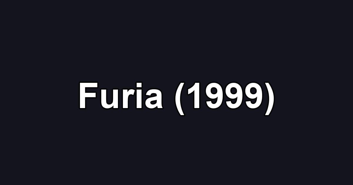Furia (1999)