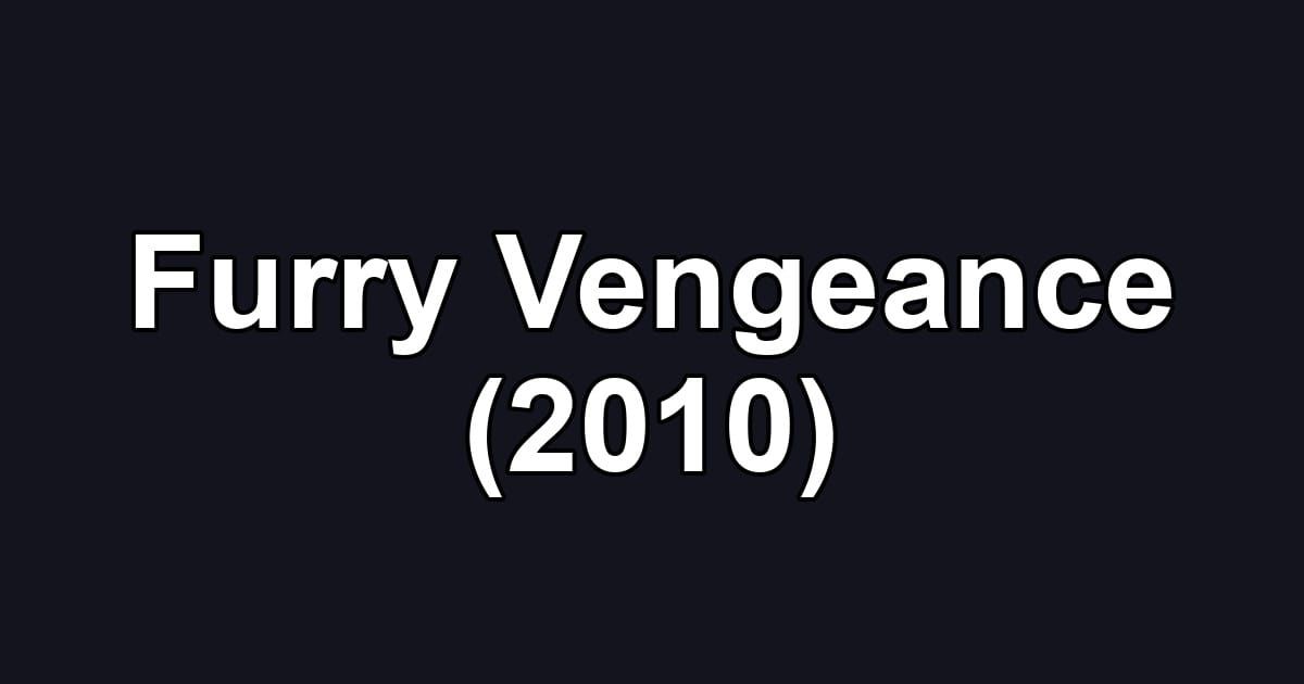 Furry Vengeance (2010)