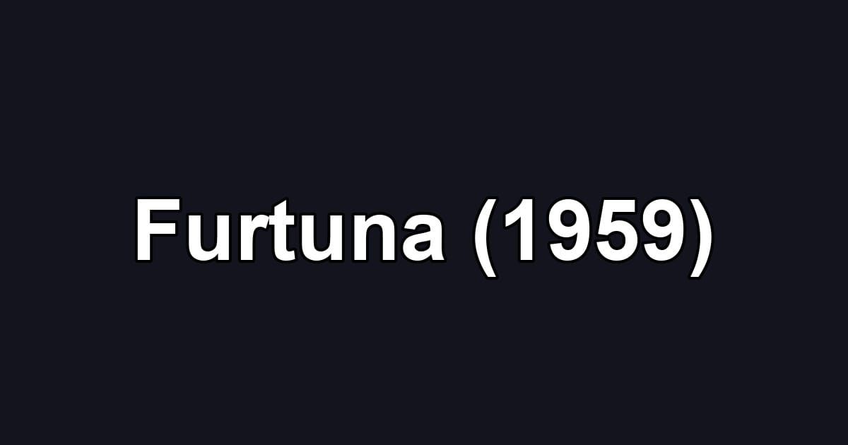 Furtuna (1959)