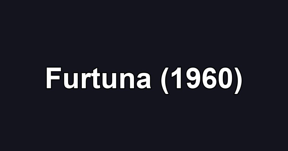Furtuna (1960)