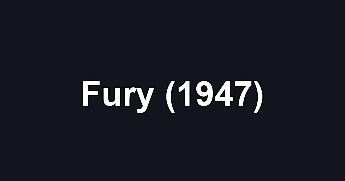 Fury (1947)