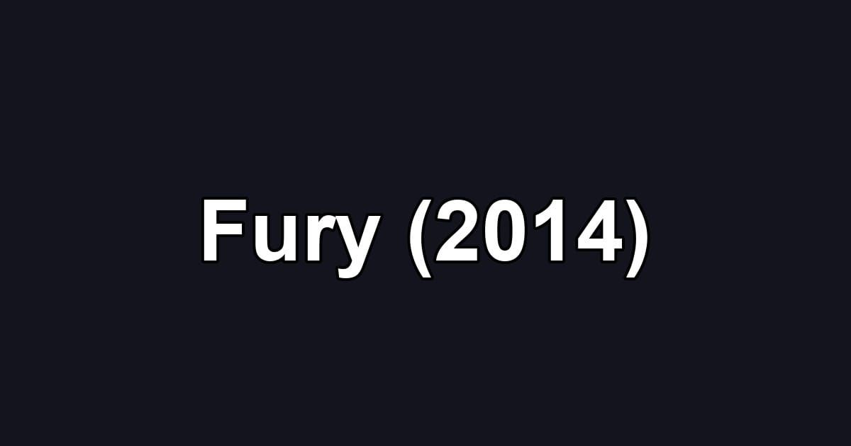 Fury (2014)