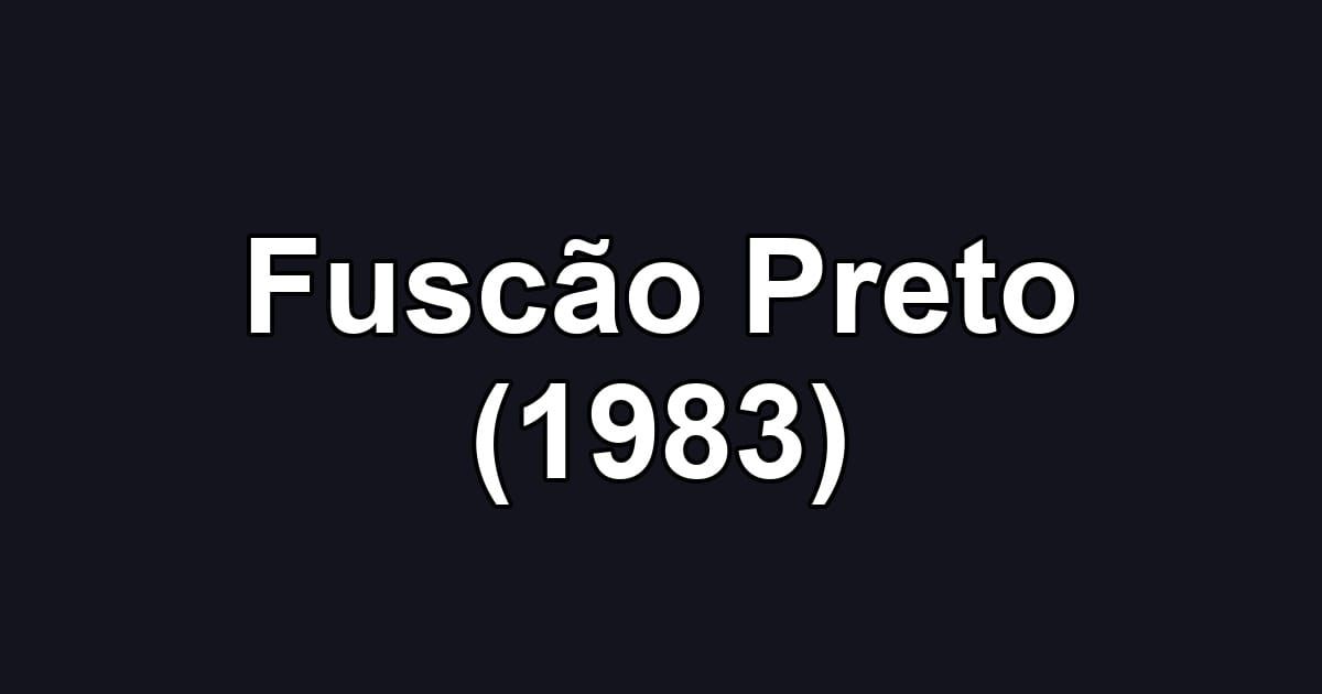 Fuscão Preto (1983)