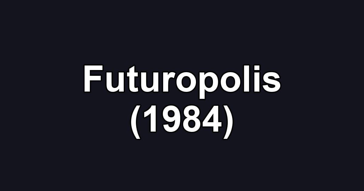 Futuropolis (1984)