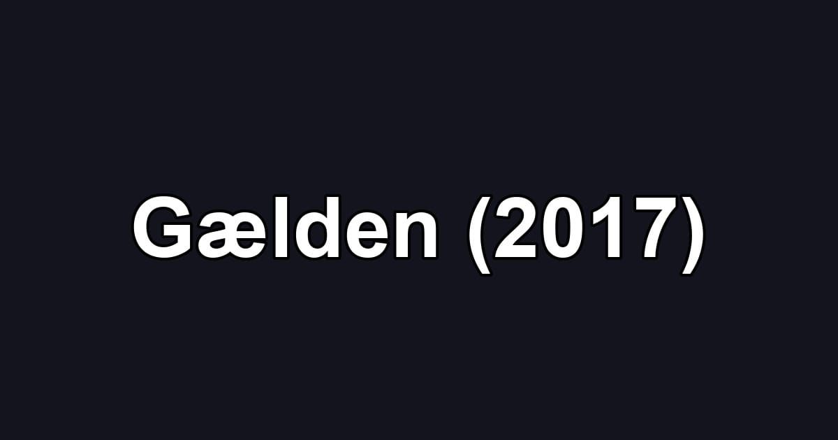 Gælden (2017)