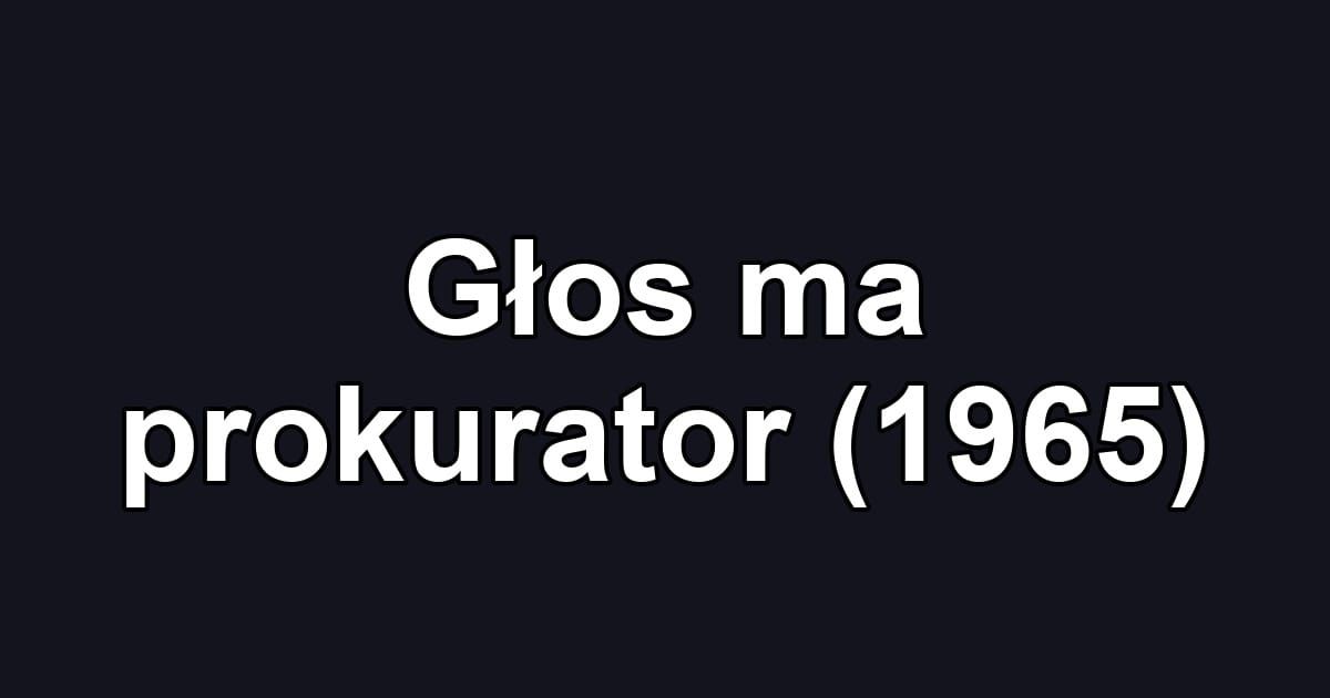 Głos ma prokurator (1965)