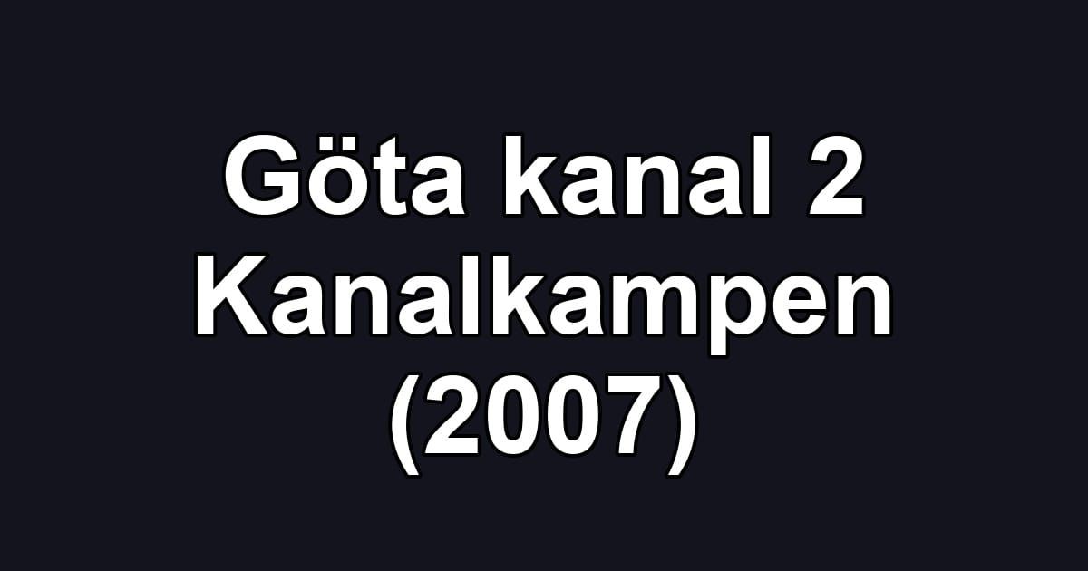Göta kanal 2 Kanalkampen (2007)